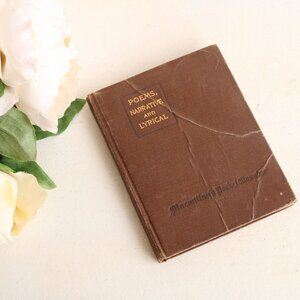 Vintage 1910s Book,"Poems, Narrative and Lyrical, Required for College Entrance"